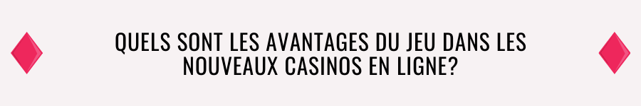 casino en ligne 2022 advantages
